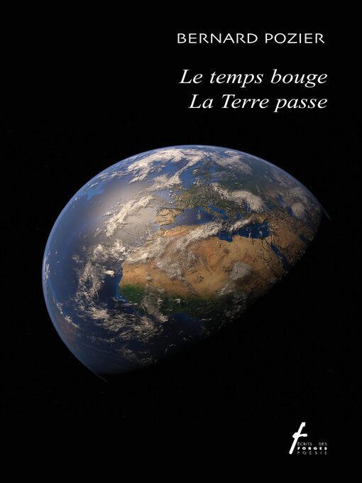 Title details for Le temps bouge   La Terre passe by Bernard Pozier - Wait list